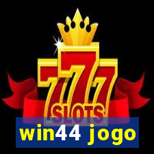 win44 jogo